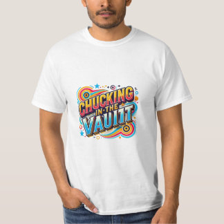 Chuckling in the Vault T-Shirt