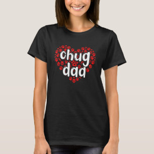 Chug Dad Chihuahua Pug Dog Breeding Daddy Puppy T-Shirt