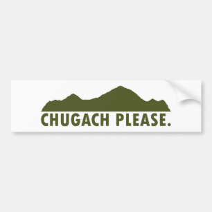 Chugach Please Bumper Sticker