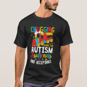 Chugging Along For Autism Awareness And Acceptance T-Shirt