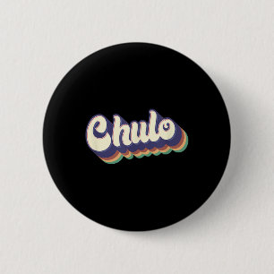 Chulo Latino Men Boys Cinco De Mayo Retro Spanish 6 Cm Round Badge