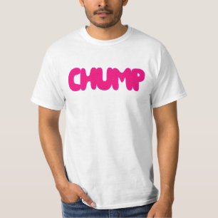 Chump T-Shirt