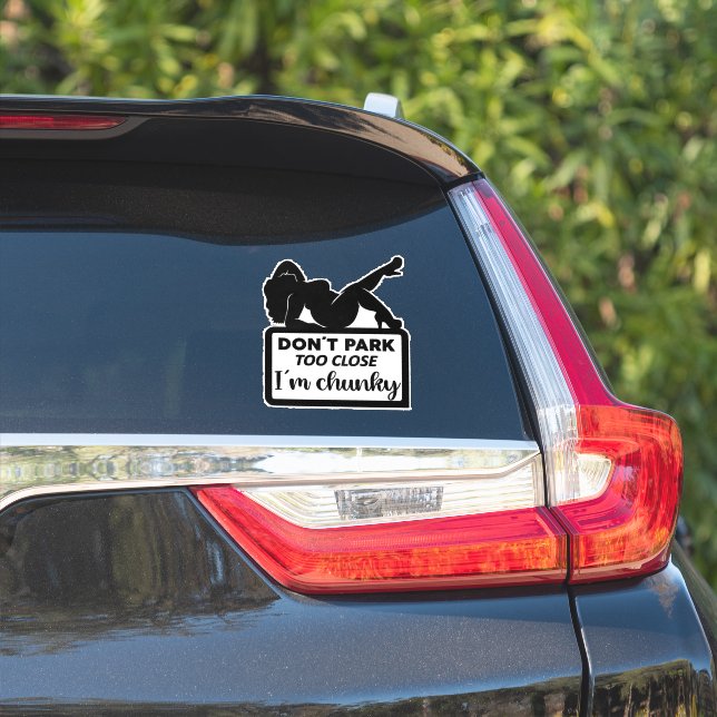 Chunky don't park close car vinyl car decal (Car Side)