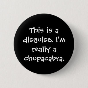 Chupacabra Costume 6 Cm Round Badge