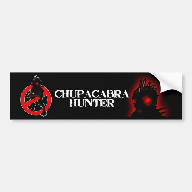 CHUPACABRA HUNTER Bumper Sticker (Front)