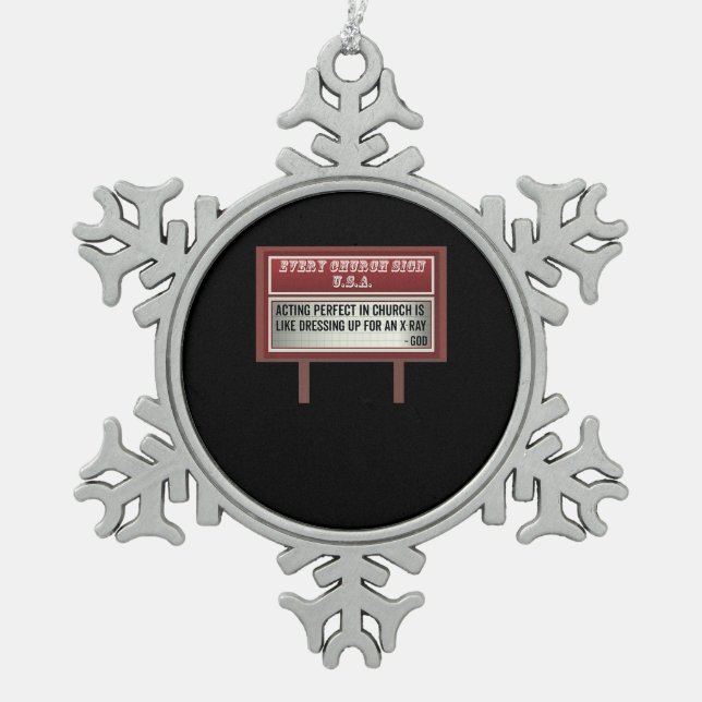 Church Billboard Signs Christian Joke Acting Snowflake Pewter Christmas Ornament (Front)