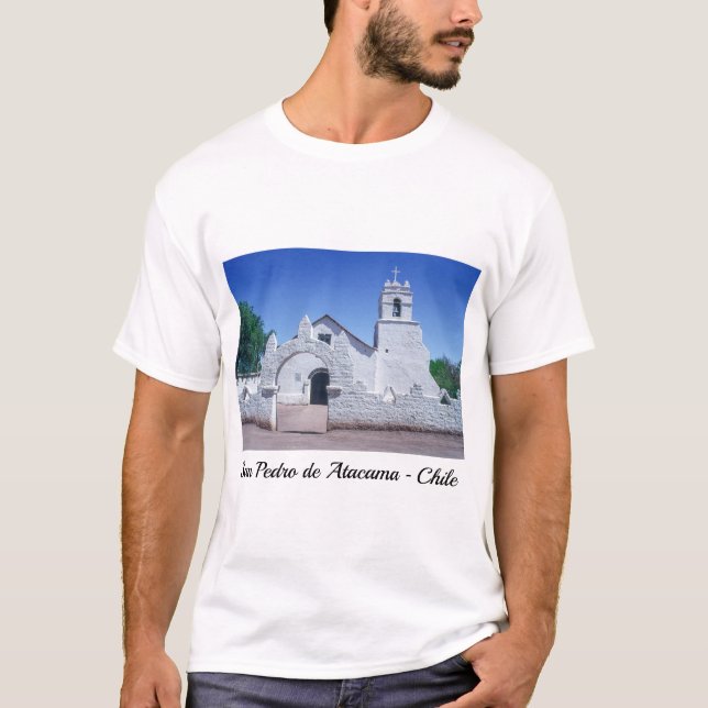 Church of San Pedro de Atacama - Chile T-Shirt (Front)
