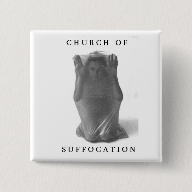 Church Of Suffocation Square Button (Front)