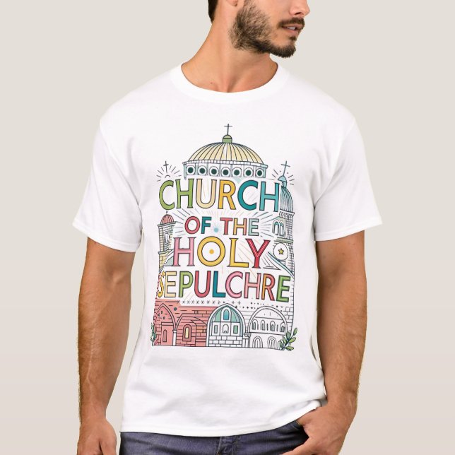 Church of the Holy Sepulchre T-Shirt (Front)