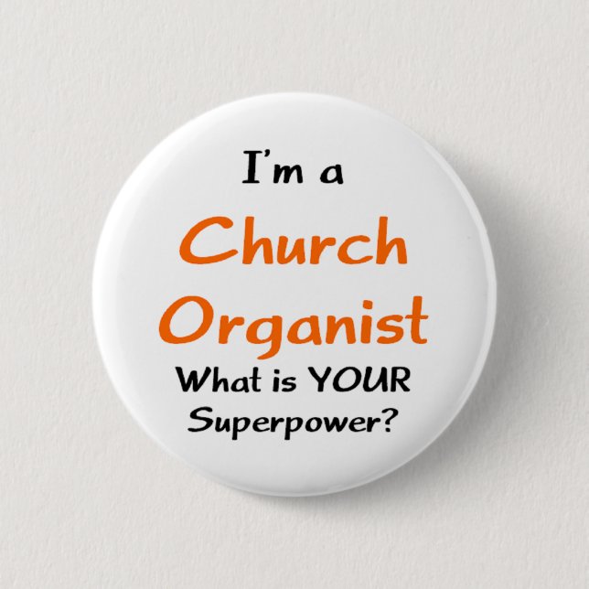 church organist 6 cm round badge (Front)