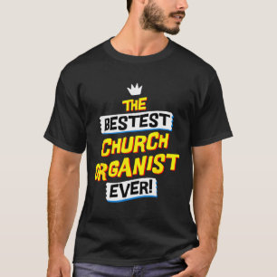 Church Organist Music Job Occupation Bible Verse T-Shirt