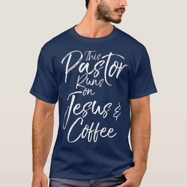 Church Pastor Gift Saying This Pastor Runs on T-Shirt (Front)