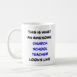 church school teacher, awesome coffee mug