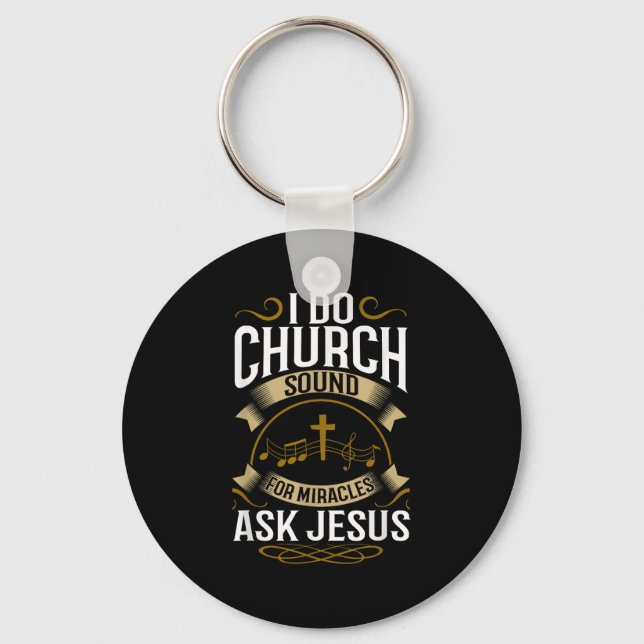 Church Sound Engineer O System Music Christian  Key Ring (Front)