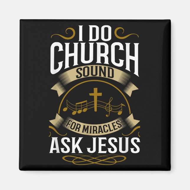 Church Sound Engineer O System Music Christian  Magnet (Front)