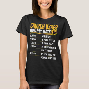 Church Usher Hourly Rate Funny Christian Church Us T-Shirt