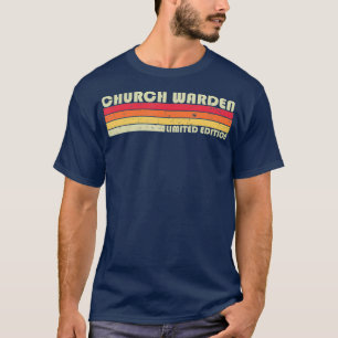 CHURCH WARDEN Funny Job Title Profession Worker T-Shirt