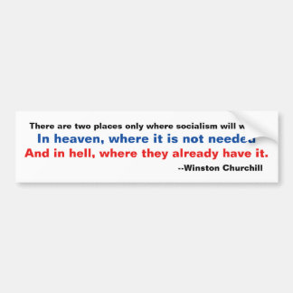 Churchill Heaven Hell Socialism Bumper Sticker