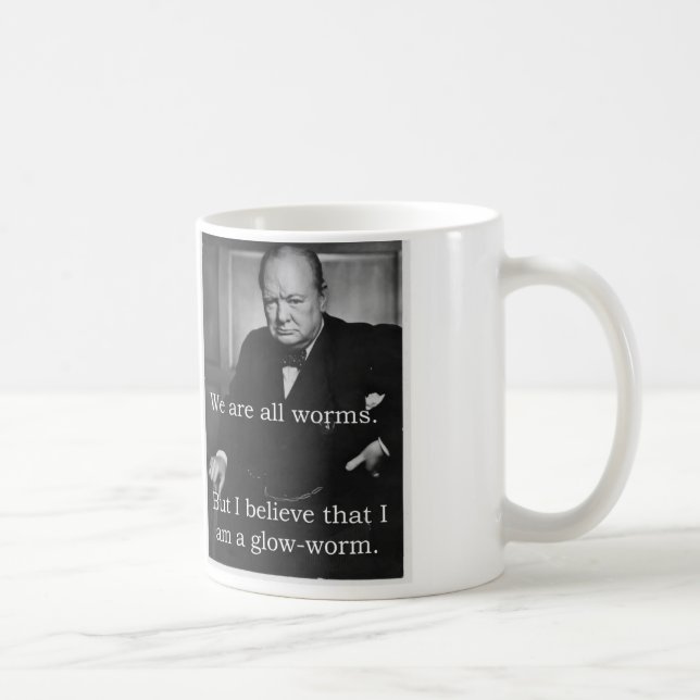 Churchill: I am a Glowworm Coffee Mug (Right)