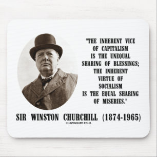 Churchill Inherent Vice Of Capitalism Virtue Quote Mouse Mat