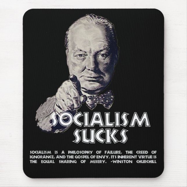 Churchill Quote:  Socialism Sucks! Mouse Mat (Front)