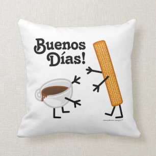 Churro & Chocolate - Buenos Dias! Cushion