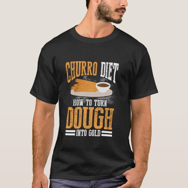 Churro Delight Foodie Design Sweet Cinnamon Sugar T-Shirt (Front)