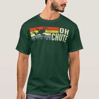 Chute Skydiving Skydive Sky Diving Skydiver Extrem T-Shirt