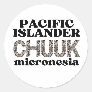Chuuk Chuukese Pacific Islander Micronesia Classic Round Sticker