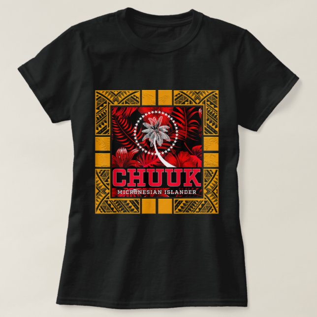 Chuukese Islander Fai Chuuk  T-Shirt (Design Front)