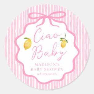 Ciao Baby Pink Italian Lemon Baby Shower Classic Round Sticker