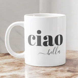 Ciao Bella Hello Beautiful Modern Typography Large Coffee Mug