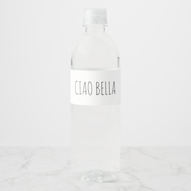 Ciao bella | Hi beautiful Water Bottle Label (Front)