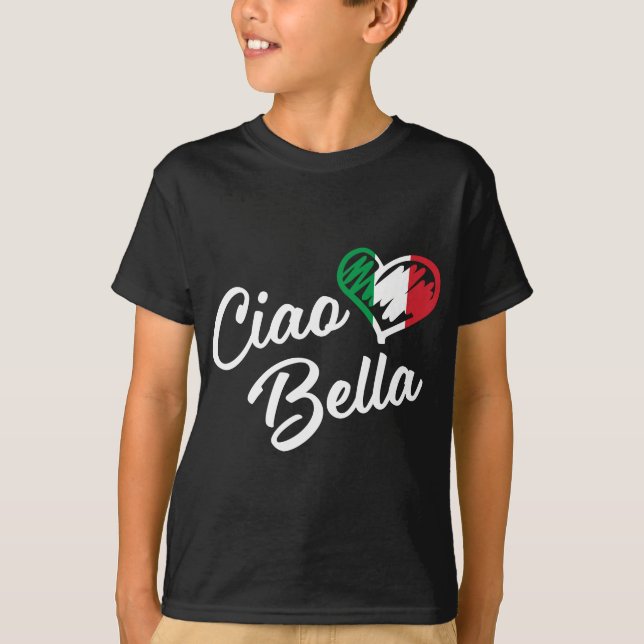 Ciao Bella - Italian Hello Beautiful Gift T-Shirt (Front)