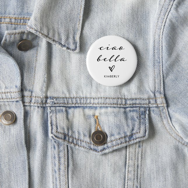 Ciao Bella | Italian Modern Script with Heart  6 Cm Round Badge (In Situ)