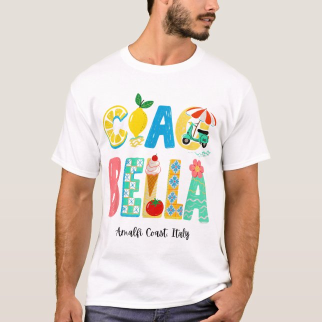  Ciao Bella Italian Summer Amalfi Coast Italy  T-Shirt (Front)