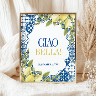 Ciao Bella La Dolce Vita Italian Lemon sign