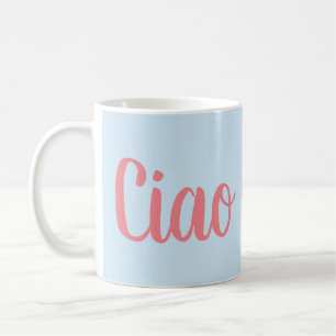 Ciao Bella Mug
