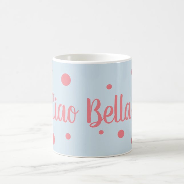 Ciao Bella Mug (Center)