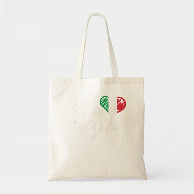 Ciao Bella Shirt  Italian Hello Beautiful Gift T S Tote Bag (Front)