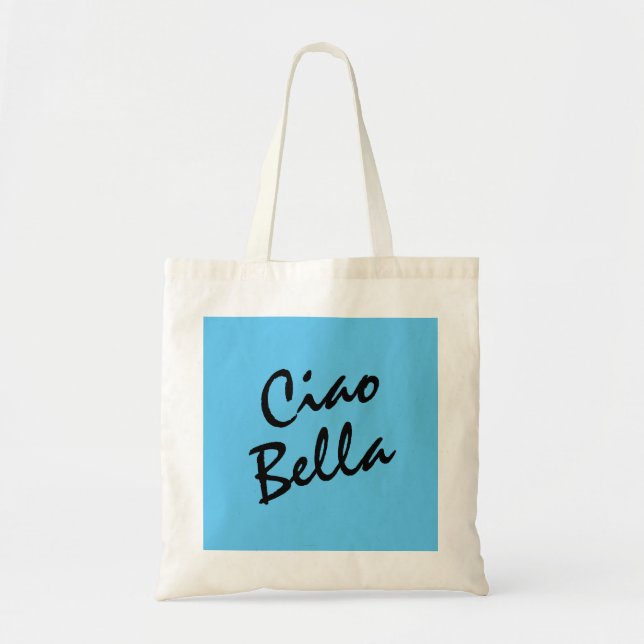 Ciao Bella Tote Bag (Front)