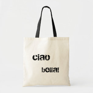 ciao, bella! tote bag