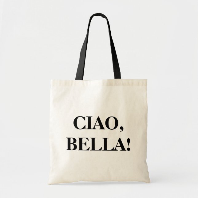 CIAO, BELLA! Tote Bag (Front)