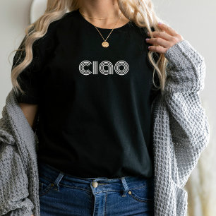 Ciao   Cool Modern Italian Typography T-Shirt