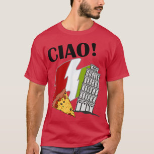 Ciao Italian Flag Leaning Tower of Pisa Italy Good T-Shirt