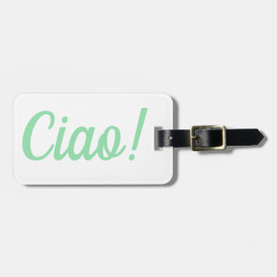 Ciao Luggage Tag