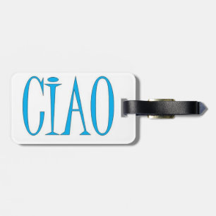 Ciao Luggage Tag