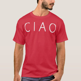 CIAO Minimalistic Italian Hello Typography T-Shirt