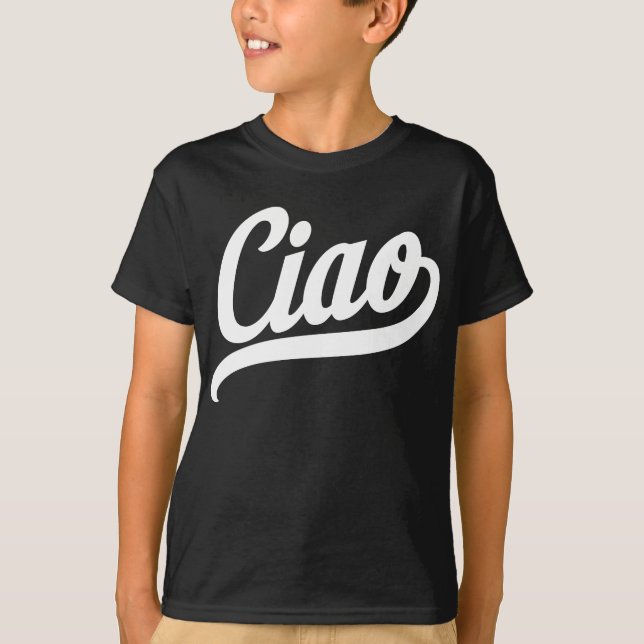 Ciao Script (White) T-Shirt (Front)
