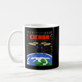 Cicada Apocalypse Brood X Invasion Cicada Coffee Mug